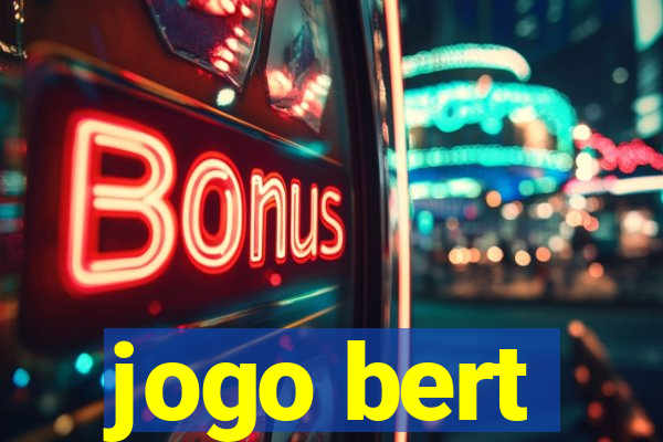 jogo bert